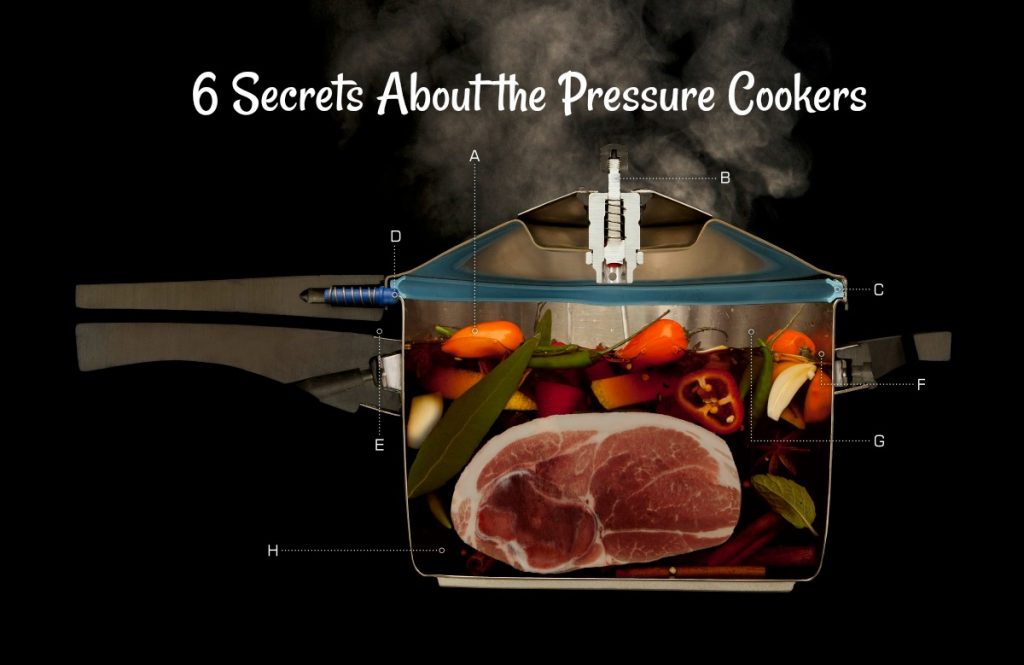 6 Secrets About the Pressure Cookers
